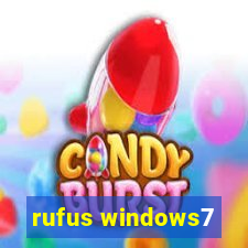 rufus windows7